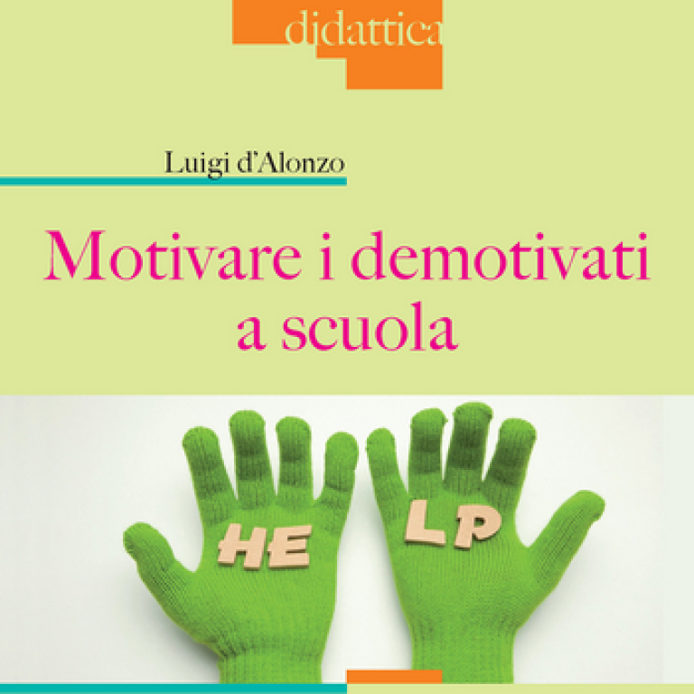 “Motivare i demotivati a scuola”. Intervista al prof. d’Alonzo