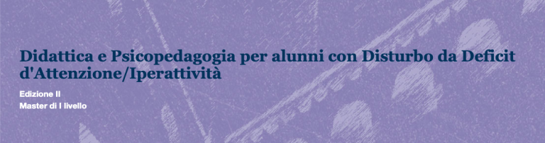 Master in Didattica e Psicopedagogia per alunni con ADHD
