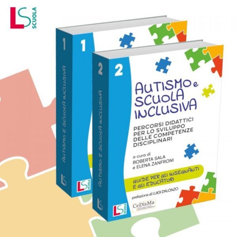 R. Sala, E. Zanfroni “Autismo e scuola inclusiva”, Ed. Lisciani, 2021
